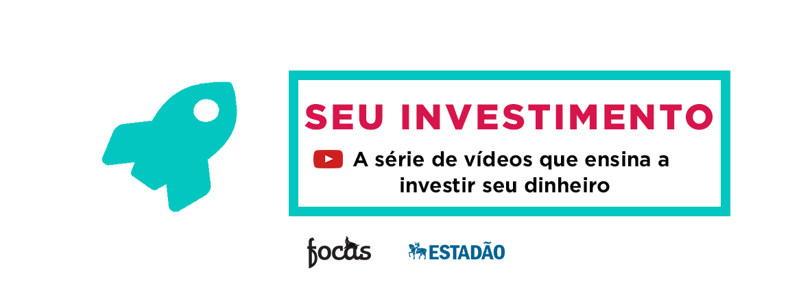 Arte branca com um foguete azul à esquerda. À direita, há um retângulo azul, no qual está escrito Seu investimento, a série de vídeos que te ajuda a investir seu dinheiro. Há ainda, no quadro, o logo vermelho do youtube. Embaixo, há o símbolo do Estadão e do focas.